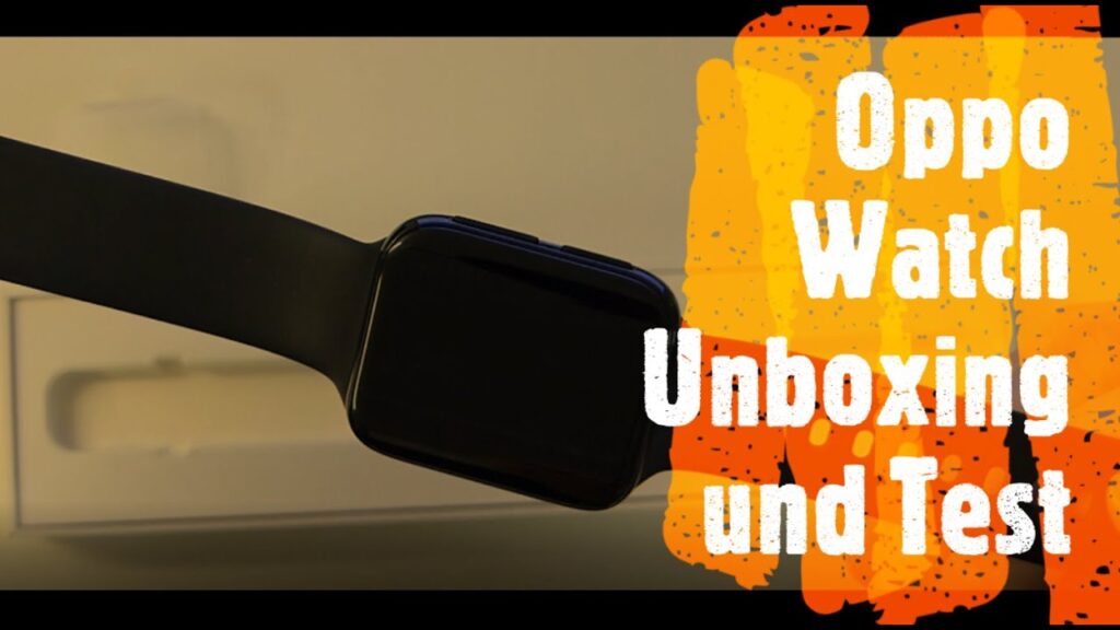 Oppo Watch Test – Ist sie wirklich so gut?