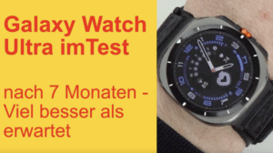 Galaxy Watch 7 Ultra Langzeittest