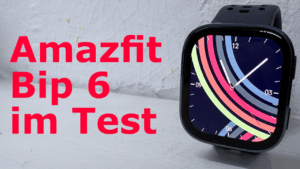 Amazfit Bip 6 Test